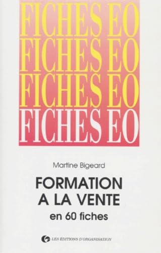 Formation A La Vente En 60 Fiches. 2eme Edition book