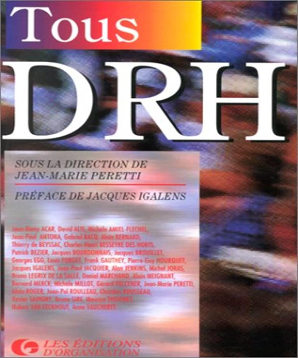 Tous Drh. Pratique De Gestion Des Ressources Humaines A L'Usage Des Dirigeants Et Superviseurs Books