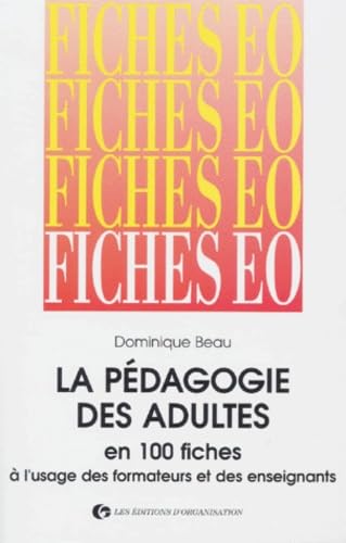 La Pedagogie Des Adultes En 100 Fiches. 2eme Edition Books