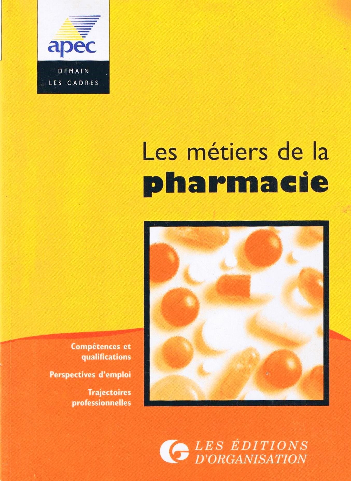 Les métiers de la pharmacie : les carrières dans l'industrie pharmaceutique Books