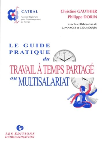 Le guide pratique du travail à temps partagé ou multisalariat book