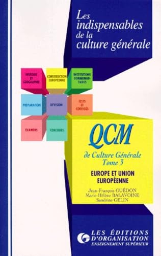 Qcm De Culture Generale. Tome 3, Europe Et Union Europeenne Books