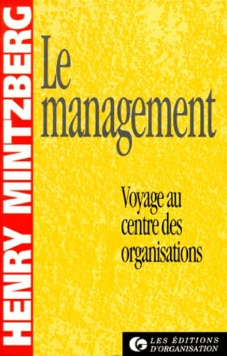 Le Management. Voyage au centre des organisations book