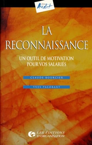 La Reconnaissance. Un Outil De Motivation Pour Vos Salaries Business, Finance & Career