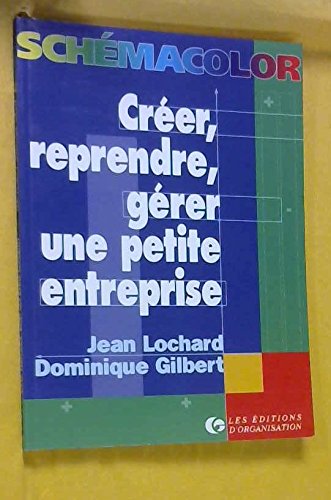 Créer, reprendre, gérer une petite entreprise Books