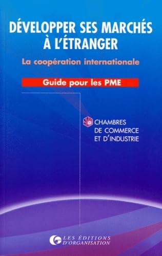 Developper Ses Marches A L'Etranger. La Cooperation Internationale Books