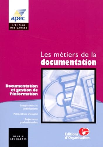 Les métiers de la documentation et de la gestion de l'information book