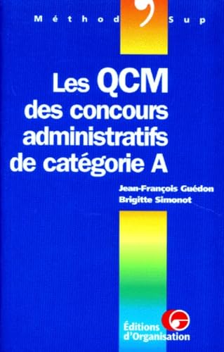 Les QCM des concours administratifs de catégorie A: Concours des IRA, grandes écoles, épreuves écrites, préparation à l'oral de culture générale Books