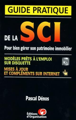 GUIDE PRATIQUE DE LA SCI.: Pour bien gérer son patrimoine immobilier, Avec disquette Books