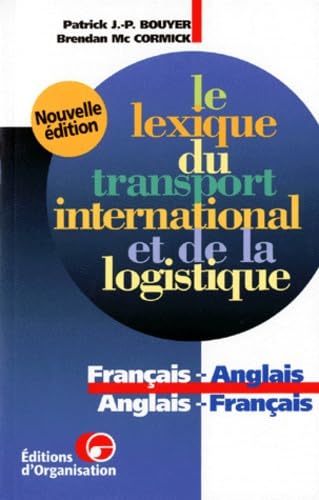 Le lexique du transport international et de la logistique français-anglais et anglais-français Books