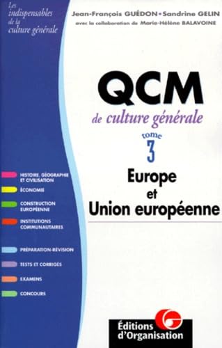 QCM de culture générale. Europe et Union-européenne, tome 3 book