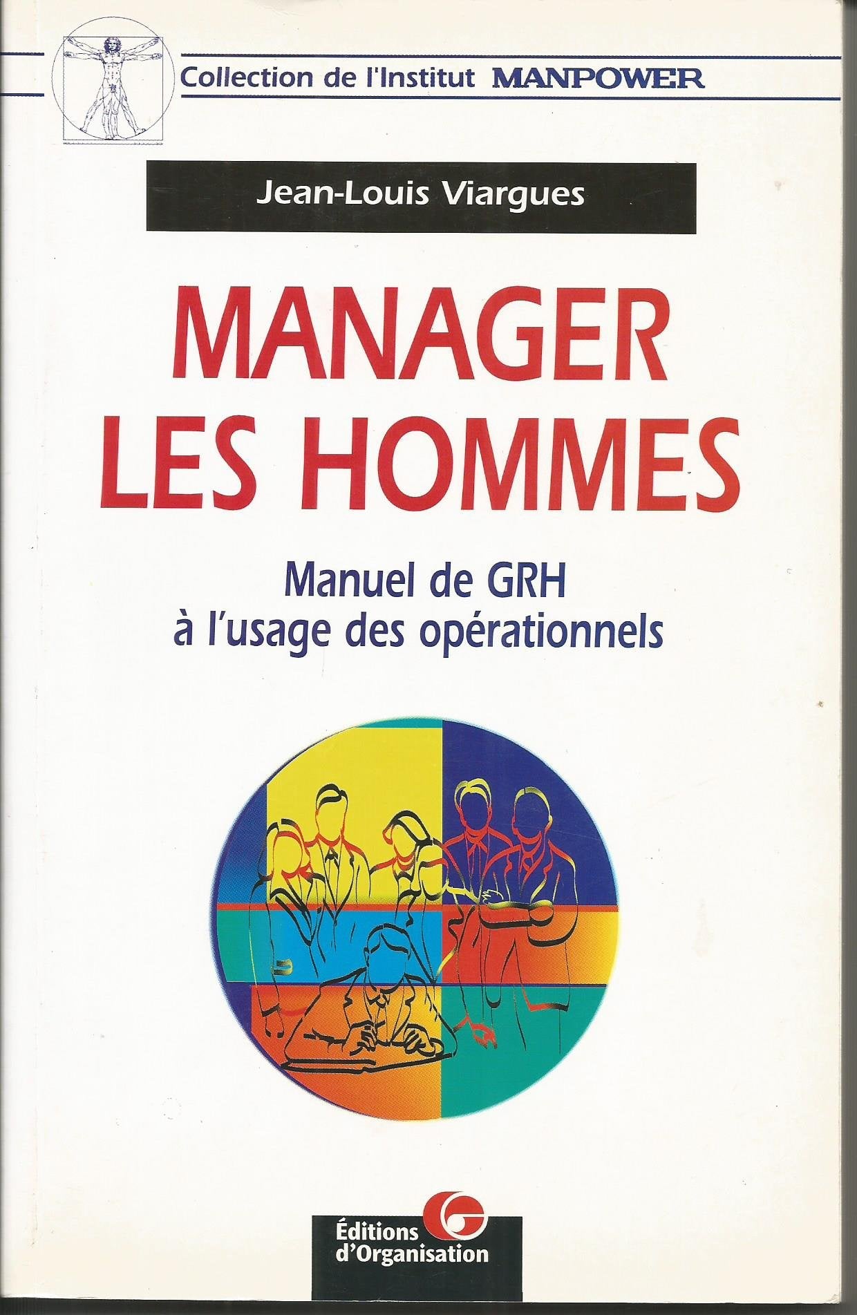 Manager Les Hommes. Manuel De Grh A L'Usage Des Operationnels Books