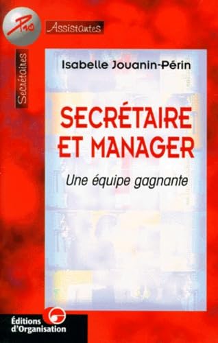 Secrétaire et manager : une équipe gagnante book