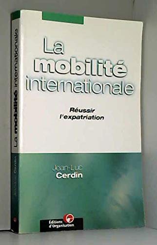 La Mobilité internationale. Réussir l'expatriation book