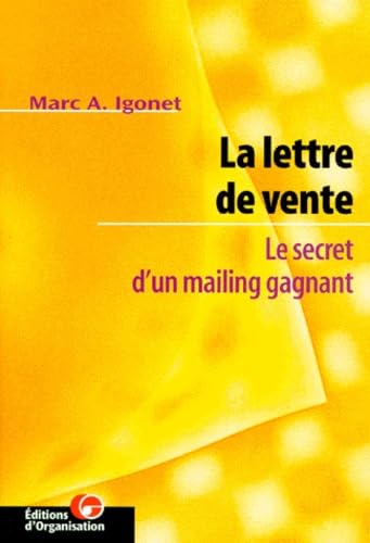 La Lettre De Vente. Le Secret D'Un Mailing Gagnant Books