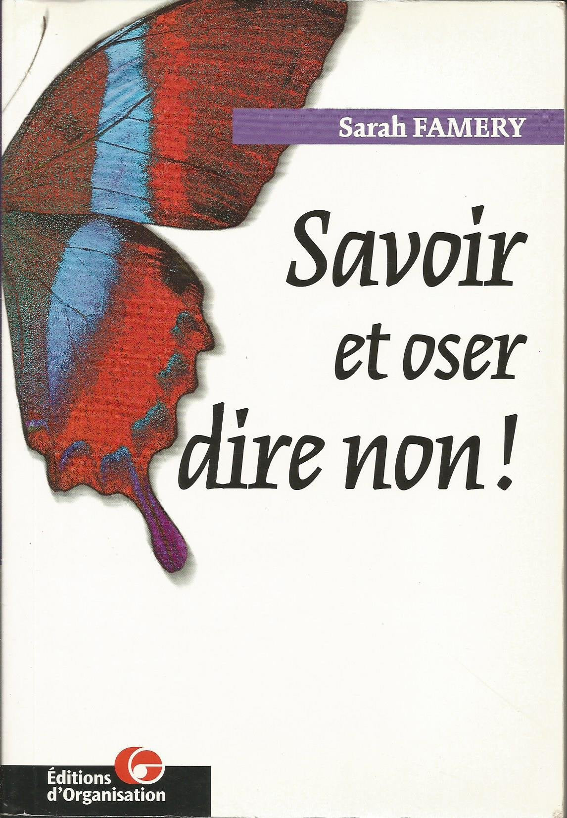 Savoir et oser dire non ! Books