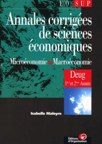 Economie Deug 1ere Et 2eme Annee Annales Corrigees De Sciences Economiques. Microeconomie Et Macroeconomie book