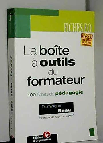 La boîte à outils du formateur: 100 Fiches de pédagogie, édition 2000 Books