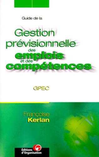 Guide de la gestion prévisionnelle des emplois et des compétences Books
