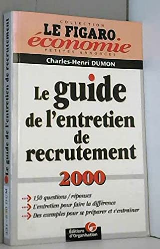 Le guide de l'entretien de recrutement 2000 book