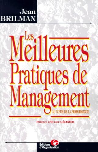 Les meilleures pratiques du management. Au coeur de la performance book