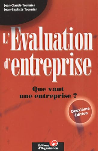 L'Evaluation D'Entreprise. Que Vaut Une Entreprise, 2eme Edition Books