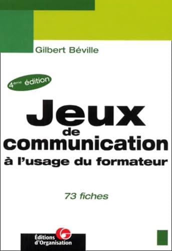 Jeux de communication à l'usage du formateur: 4ème édition Books