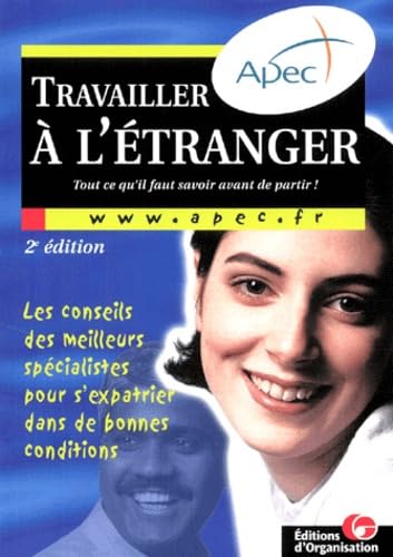 Travailler A L'Etranger. Dans L'Union Europeenne, Hors Union Europeenne, 2eme Edition Politics & History
