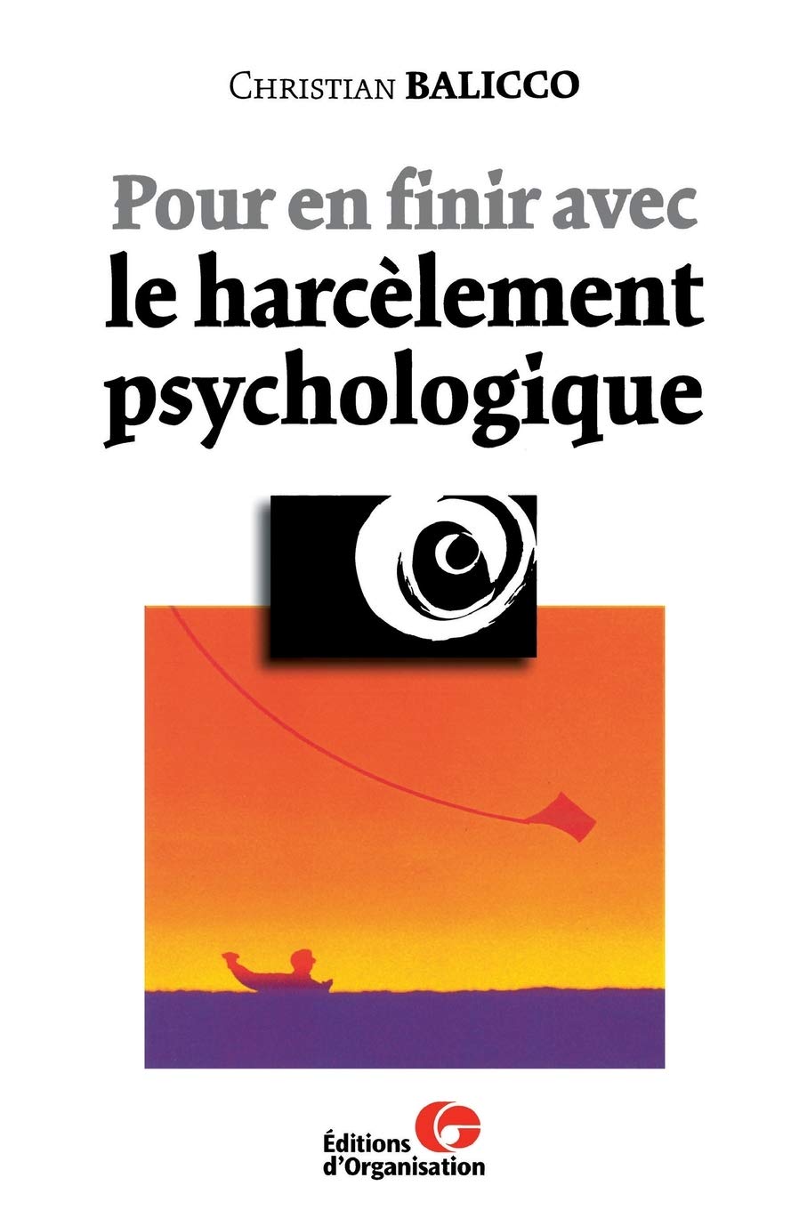 Pour en finir avec le harcèlement psychologique book