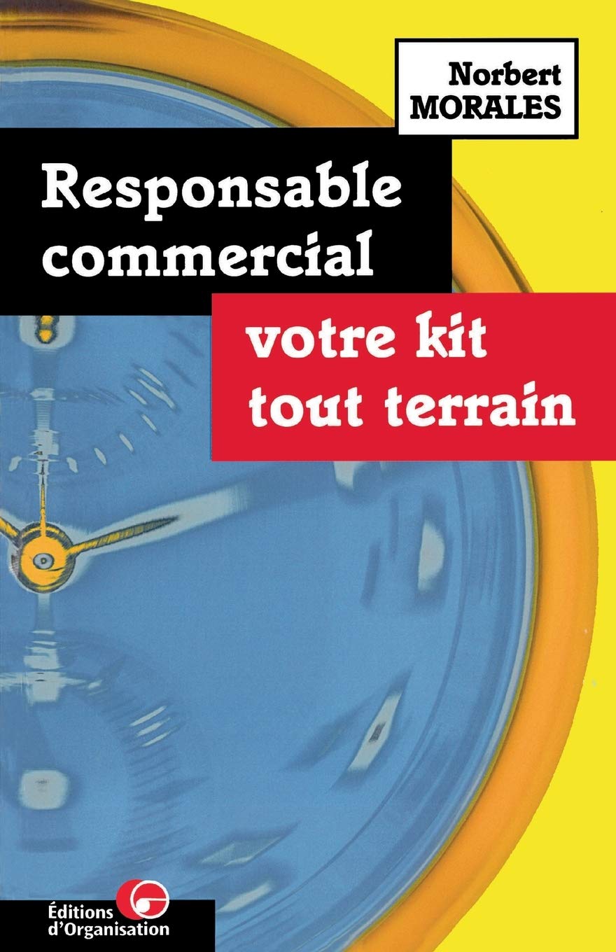Responsable commercial: Votre kit tout terrain Business, Finance & Career