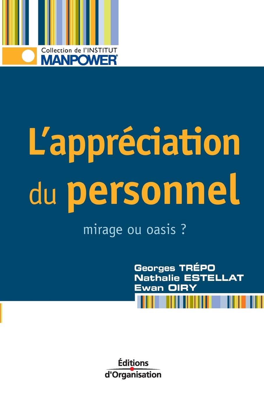L'Appreciation Du Personnel: Mirage ou oasis ? Business, Finance & Career