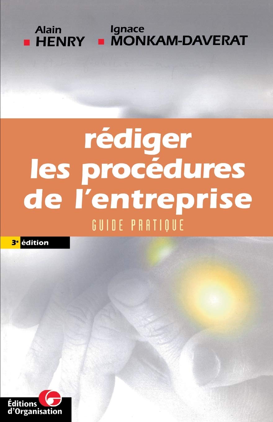 Rédiger les procédures de l'entreprise: Guide pratique Business, Finance & Career