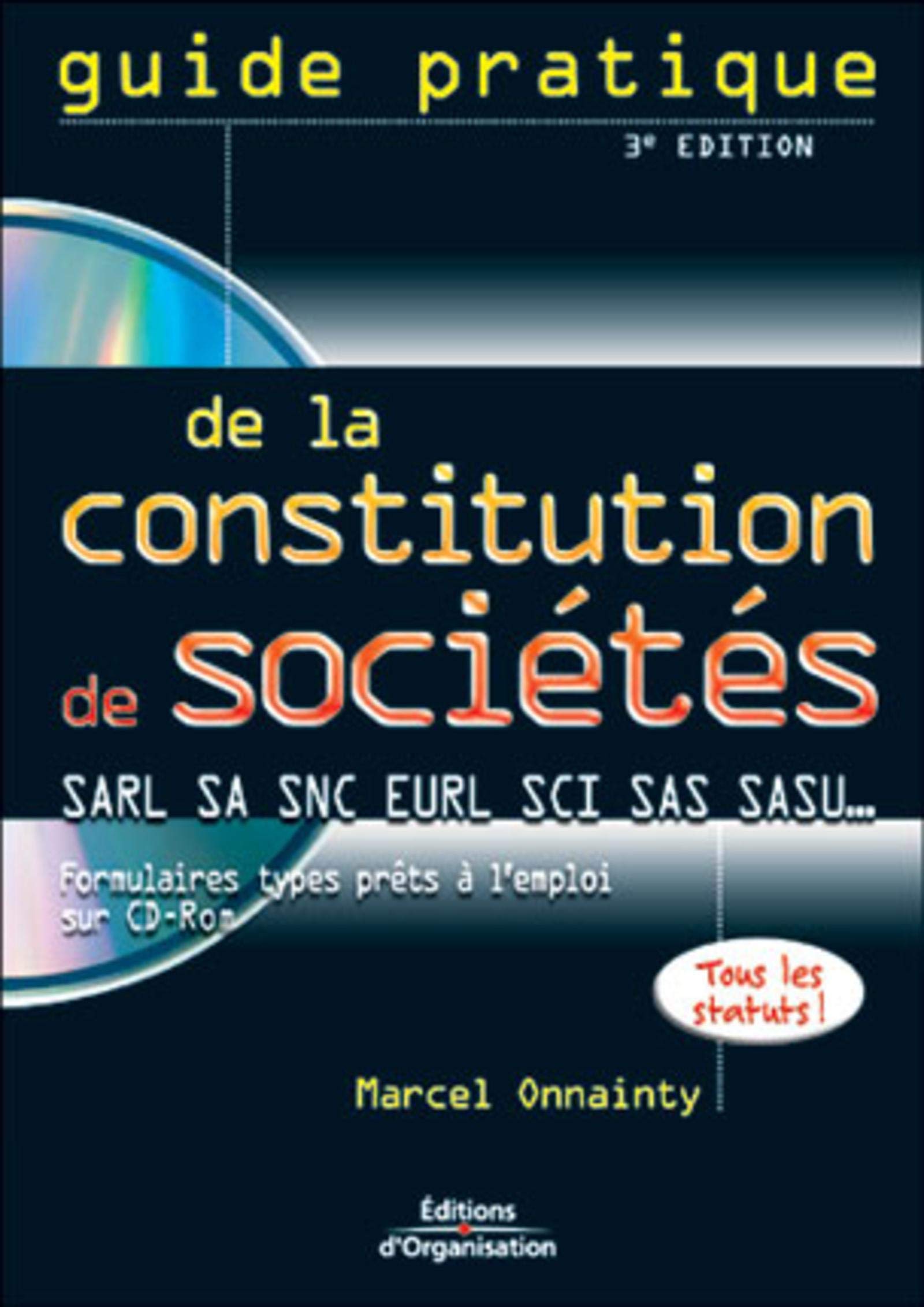 Guide pratique de la constitution de sociétés (1 livre + 1 CD-Rom) book