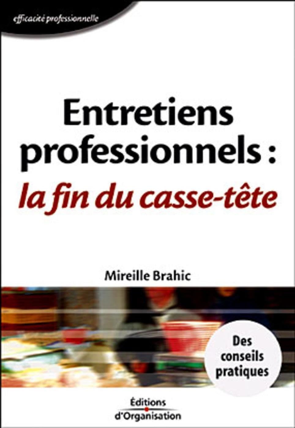 Entretiens professionnels: La fin du casse-tête Business, Finance & Career