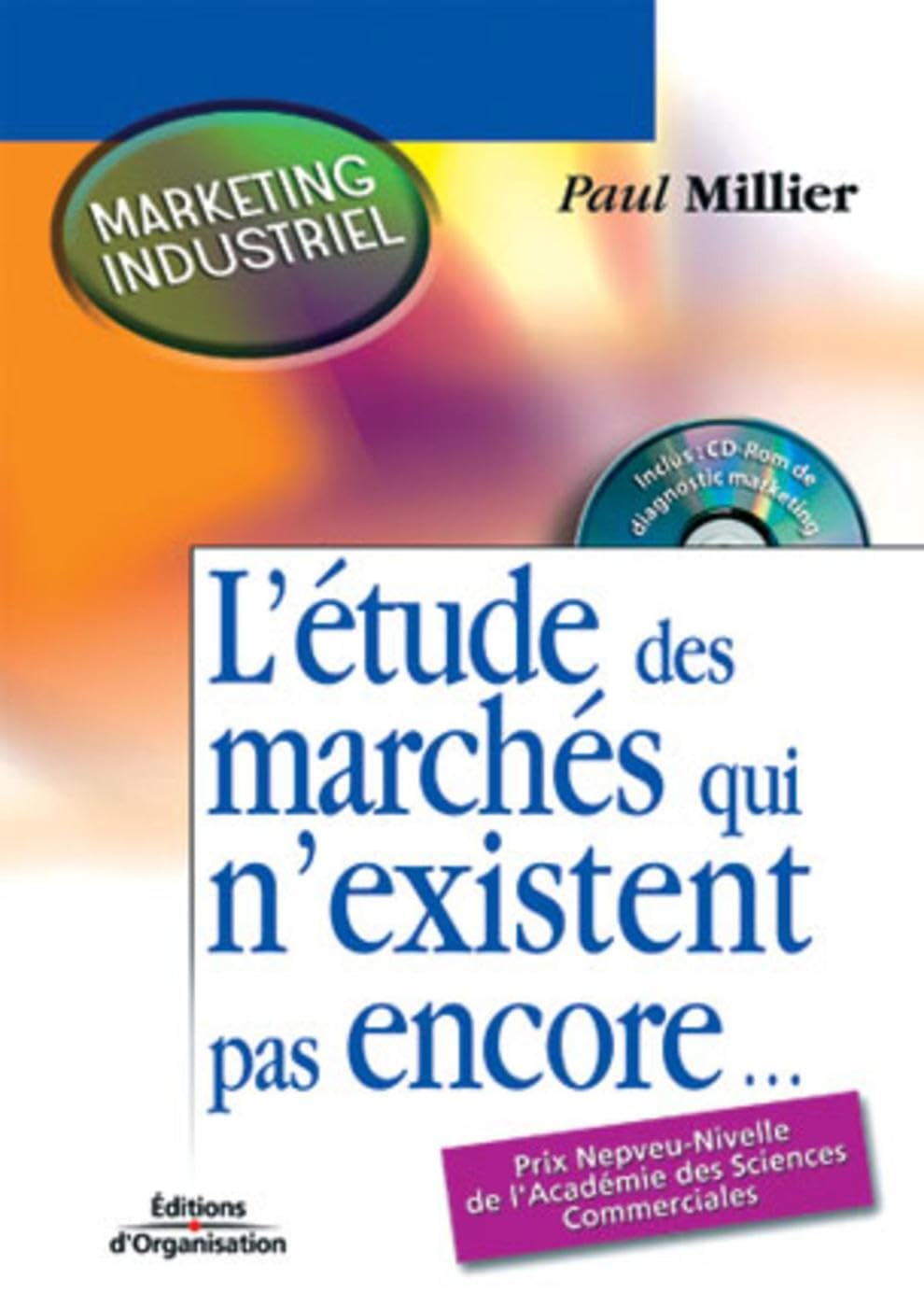 L'étude des marchés qui n'existent pas encore... book