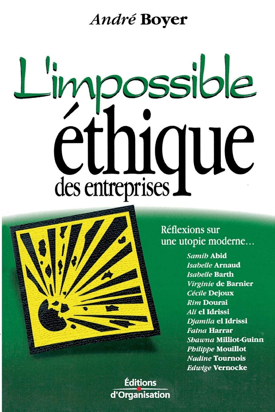 L'impossible éthique des entreprises: Réflexions sur une utopie moderne Business, Finance & Career