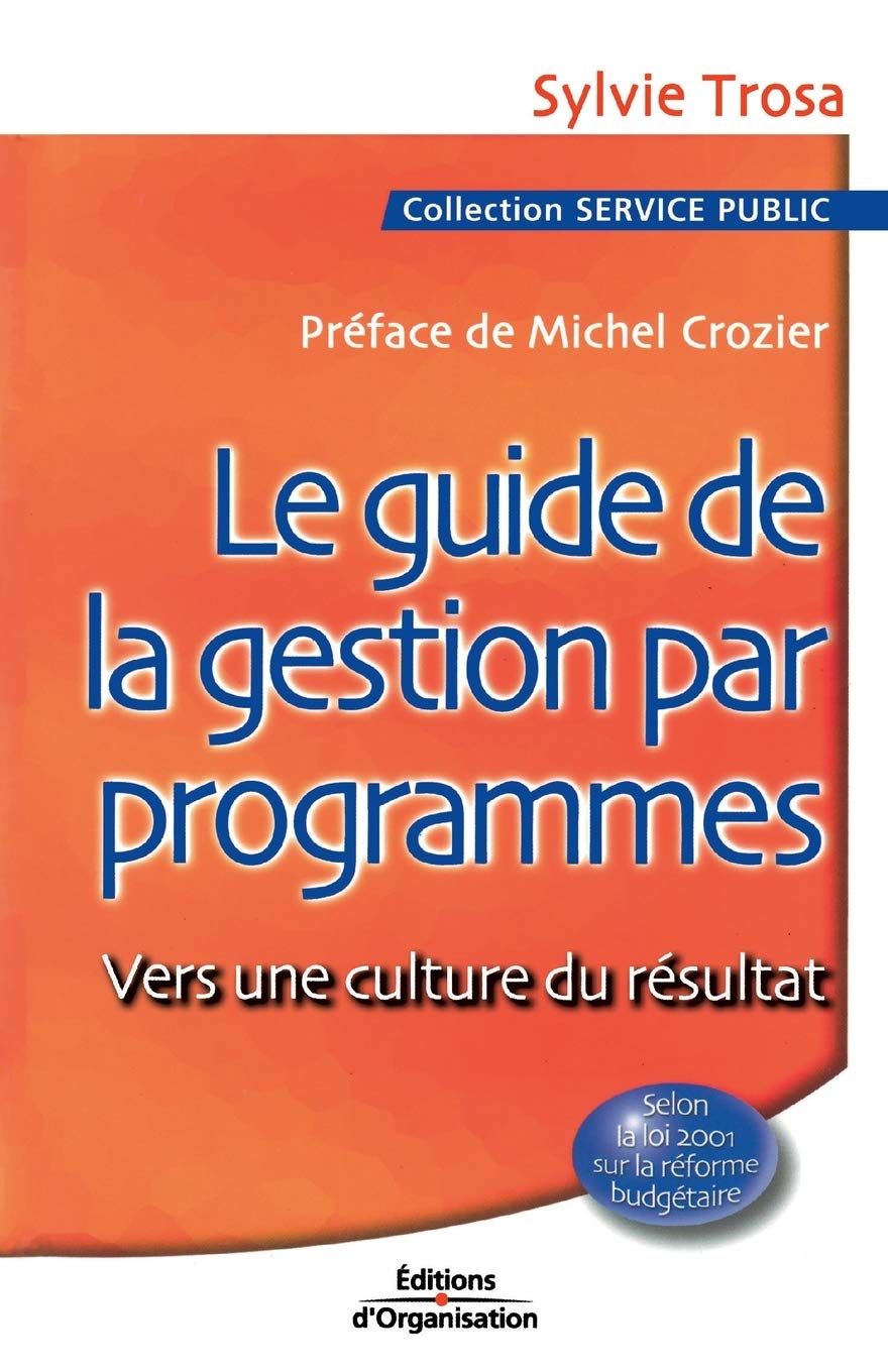 Le Guide de la gestion par programmes : Vers une culture du résultat book
