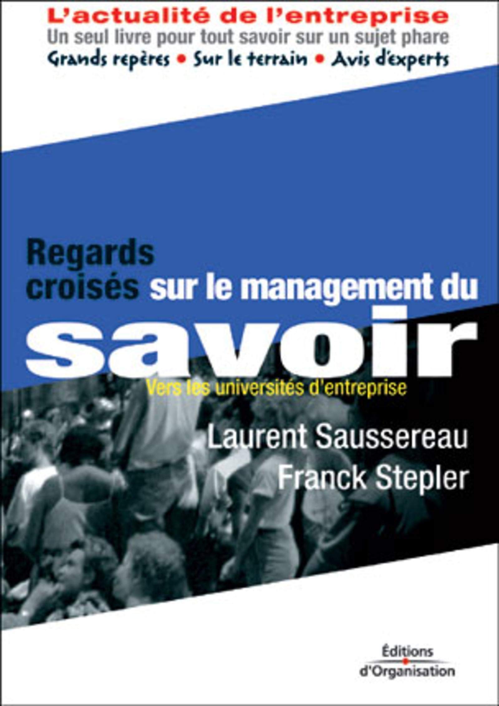 Regards croisés sur le management du savoir : Vers les universités d'entreprise book