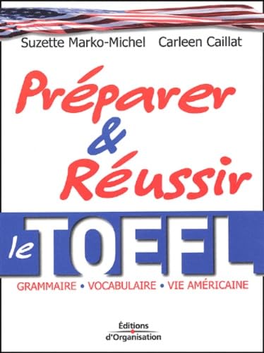 Preparer Et Reussir Le Toefl. 3eme Edition Books