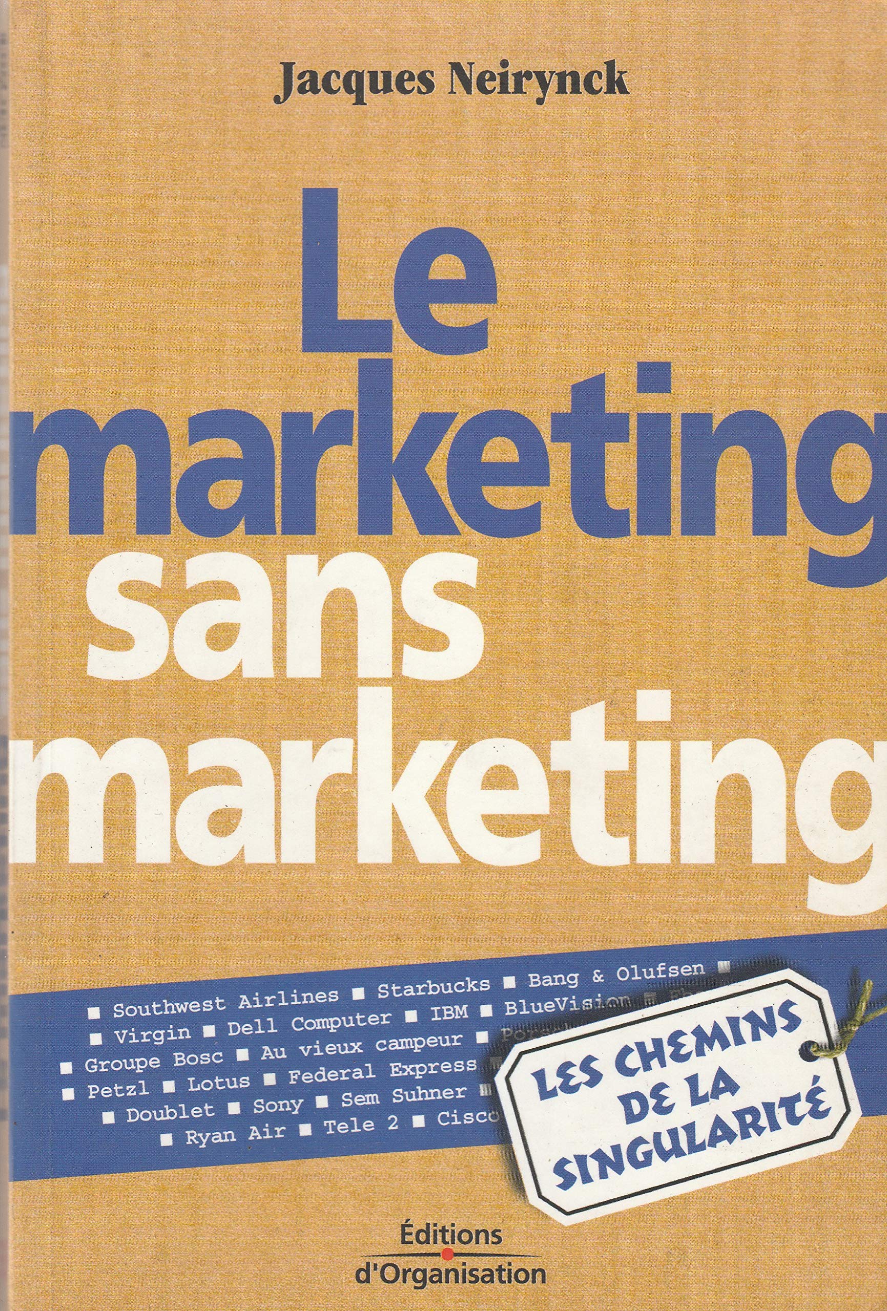 Le Marketing sans Marketing : Les Chemins de la singularité book