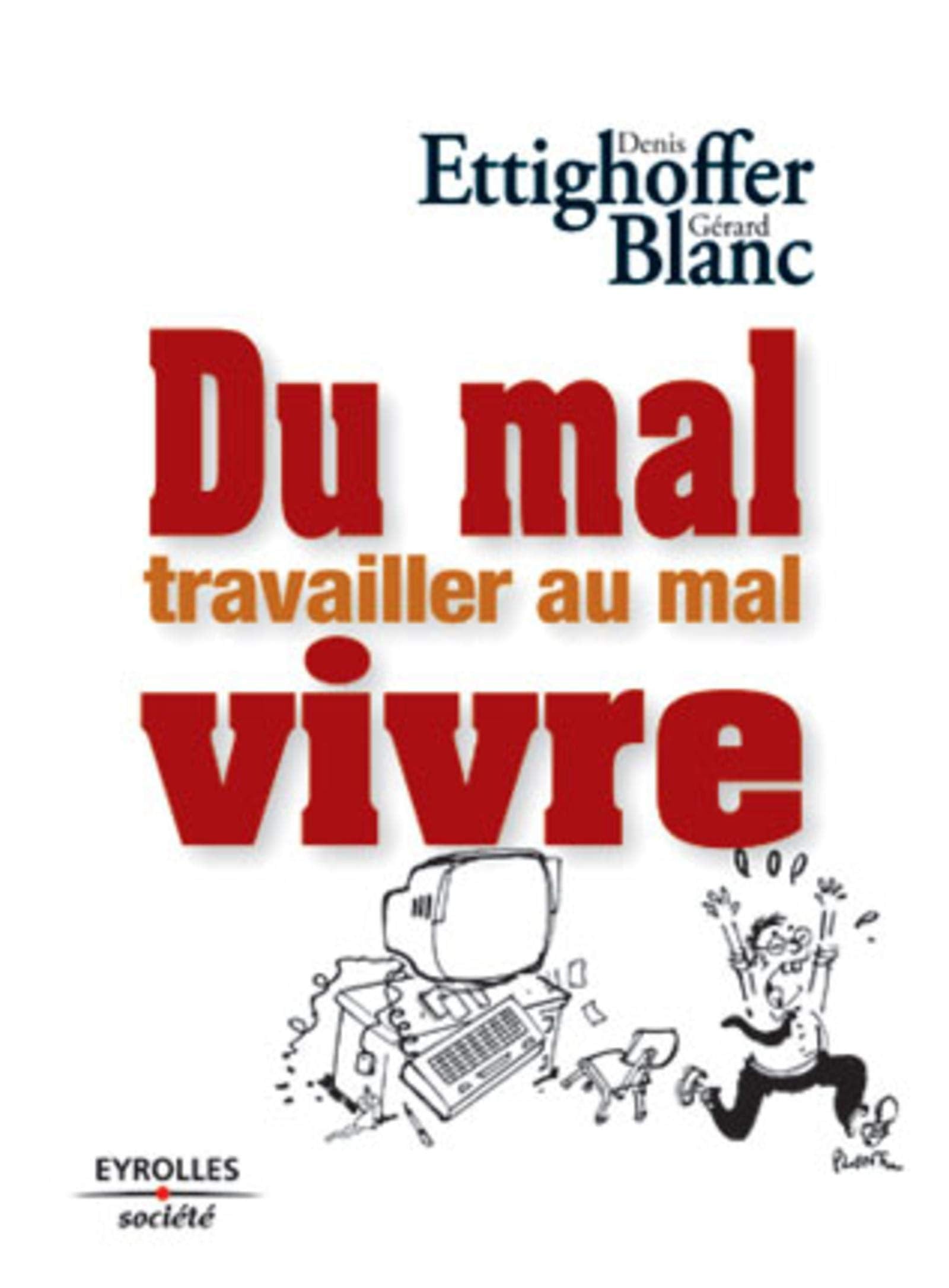 Du mal travailler au mal vivre book