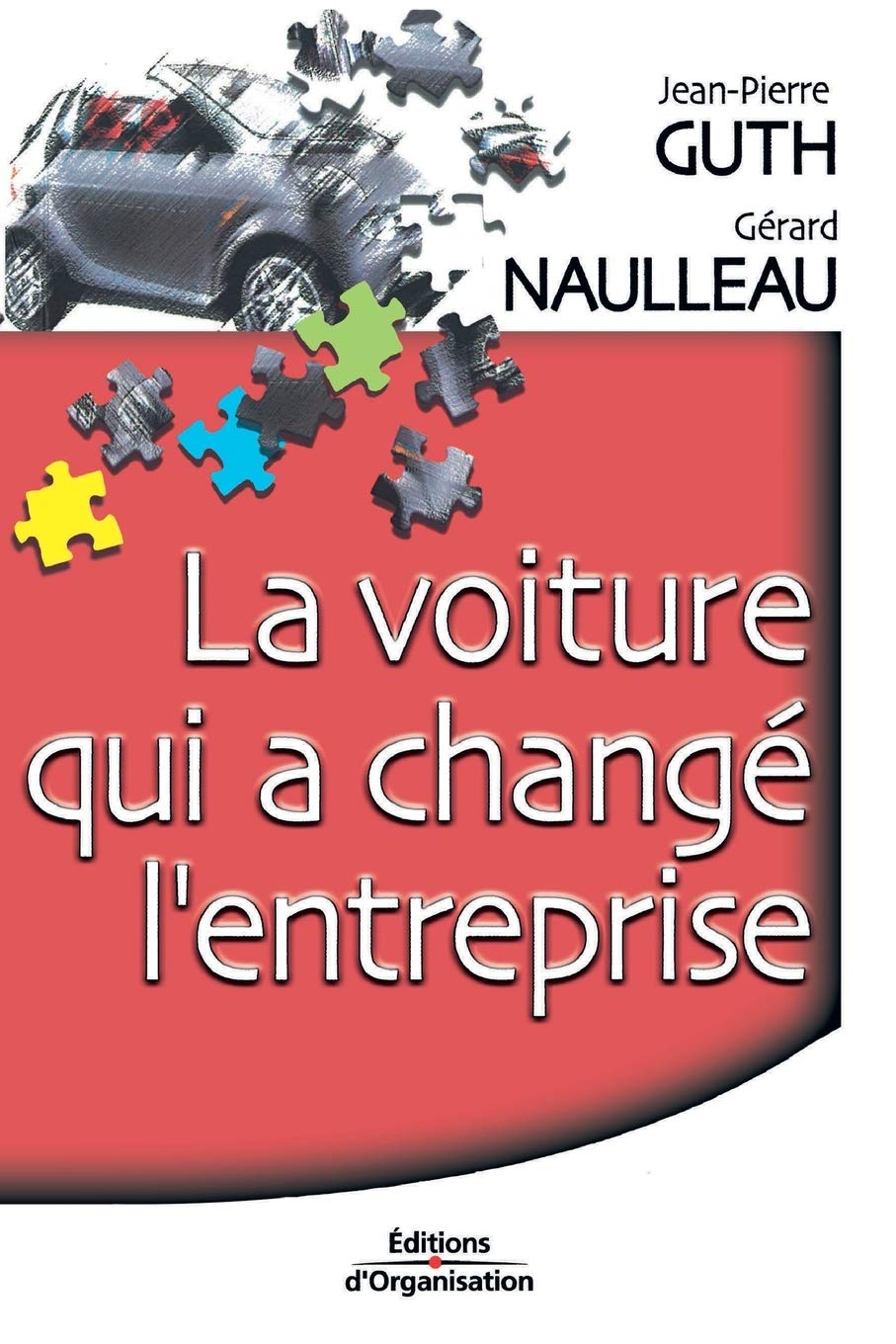 La Voiture qui a changé l'entreprise book