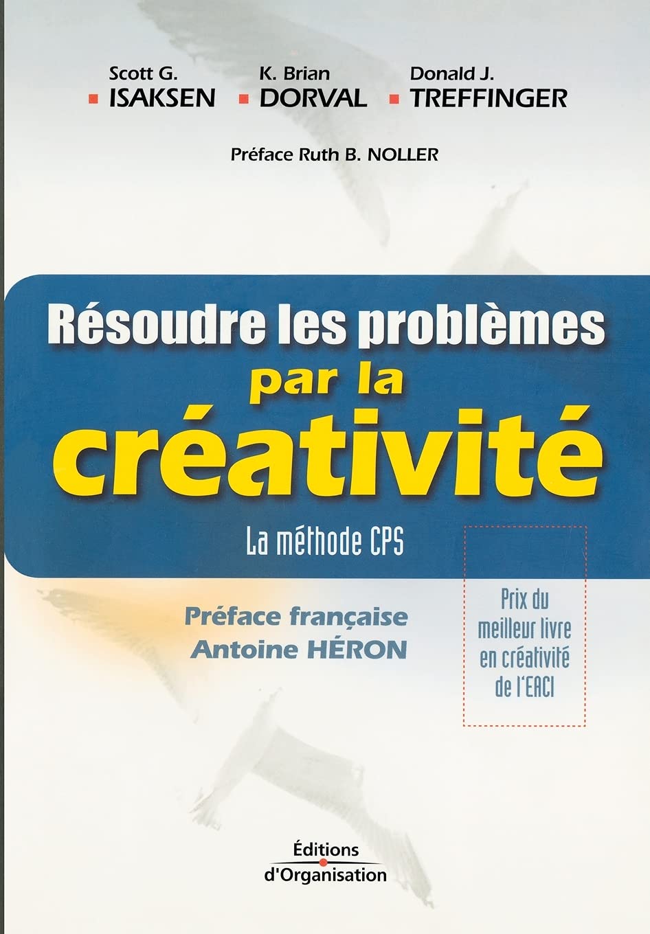 Résoudre les problèmes par la créativité : La Méthode CPS book