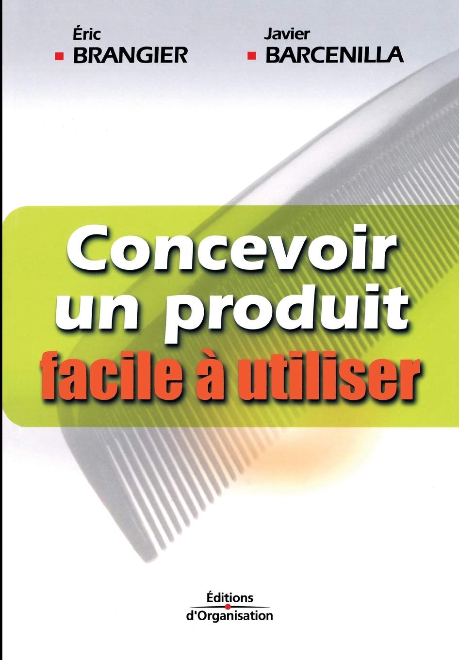 Concevoir un produit facile à utiliser: Adapter les technologies à l'homme Business, Finance & Career