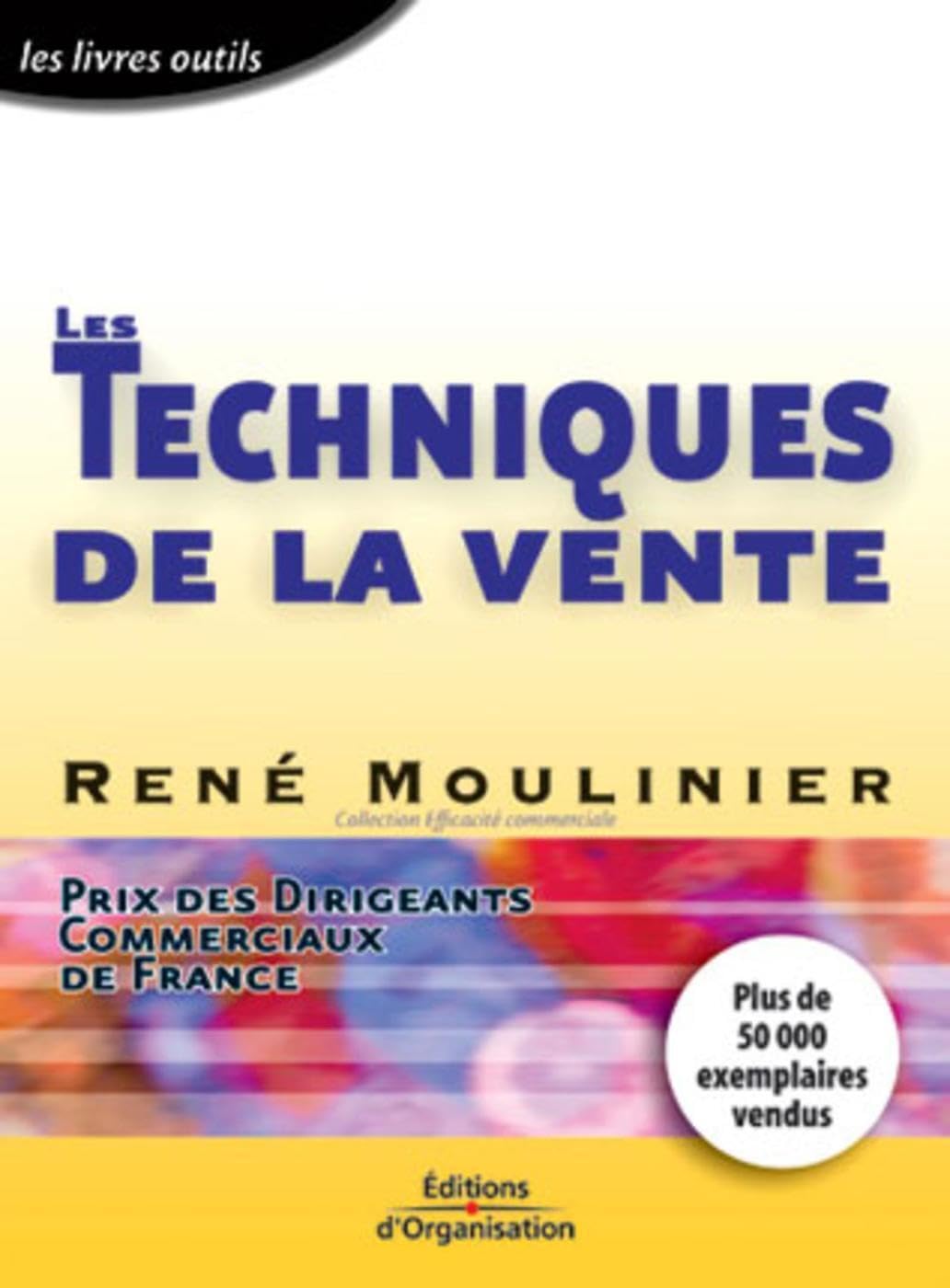 Les Techniques de la vente: Prix Dirigeants commerciaux de France Business, Finance & Career
