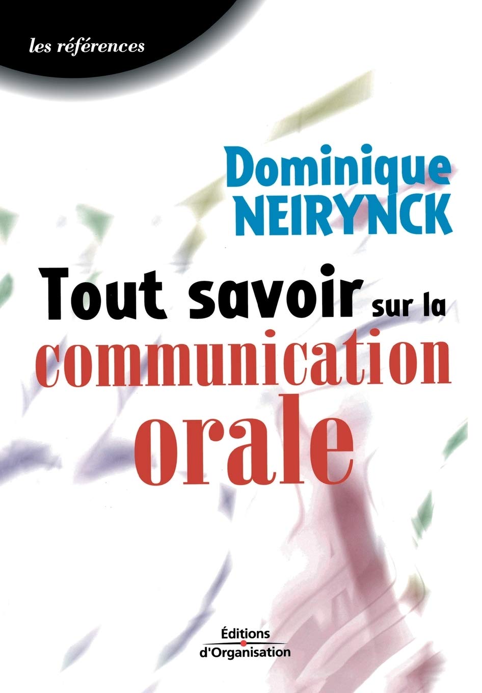 Tout savoir sur la communication orale: Les références book