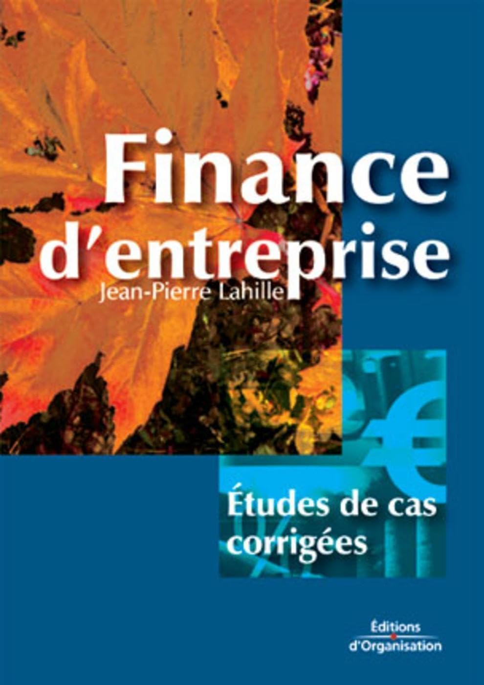 Finance d'entreprise : études de cas corrigées Leisure, Home & Garden