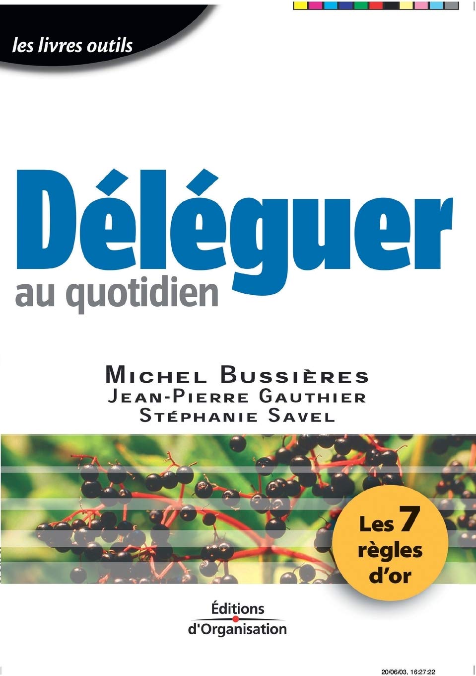 Déléguer au quotidien : les 7 règles d'or Business, Finance & Career