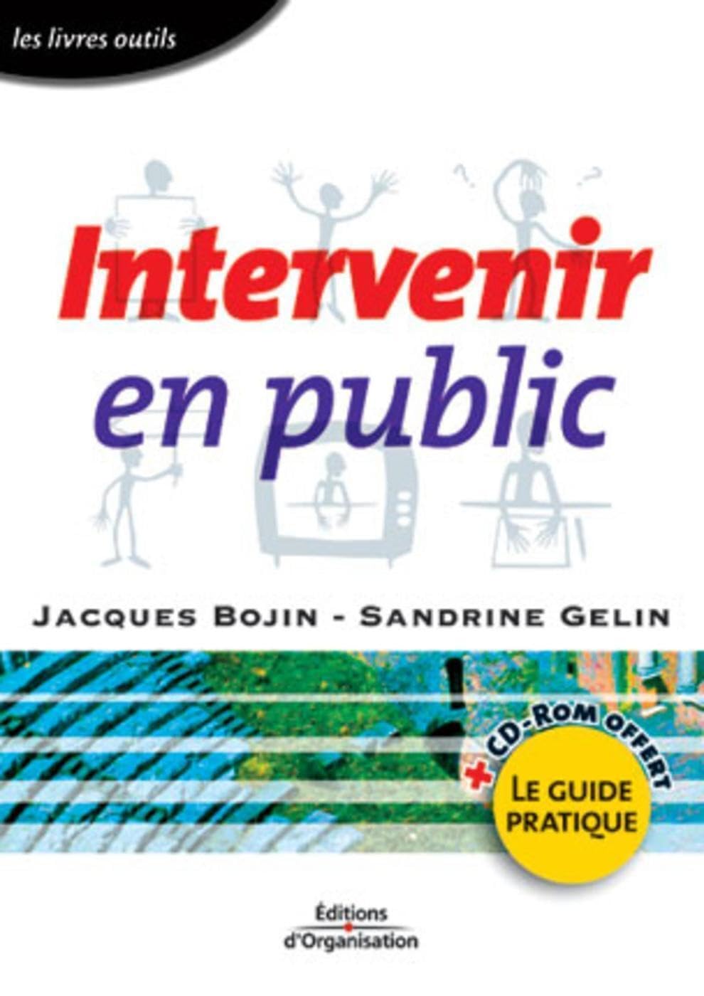 Intervenir en public: Les livres outils Business, Finance & Career