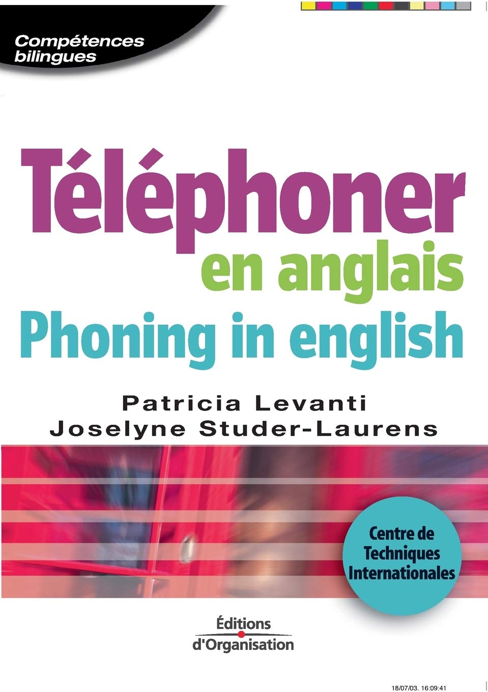 Téléphoner en anglais. Phoning in english: Centre de Techniques Internationales Business, Finance & Career